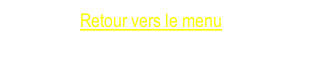 Retour vers le menu