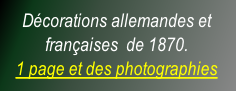 Décorations allemandes et françaises  de 1870. 1 page et des photographies