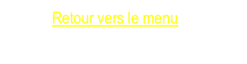 Retour vers le menu