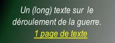 Un (long) texte sur  le déroulement de la guerre.             1 page de texte