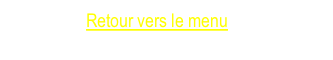 Retour vers le menu